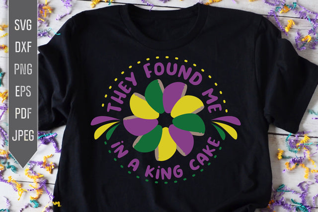 They Found Me In A King Cake Svg. Baby Mardi Gras Svg. Mardi Gras King Cake Svg. Newborn Mardi Gra Celebration. Cricut, Silhouette dxf, png SVG Mint And Beer Creations 