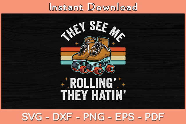 They See Me Rollin' They Hatin Svg Cutting File SVG Helal 