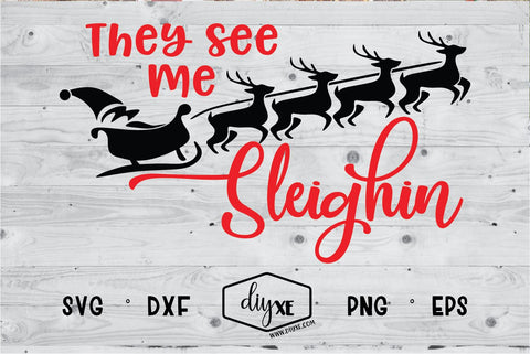 They See Me Sleighin' SVG DIYxe Designs 