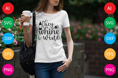 They Whine I Wine SVG CraftlabSvg29 