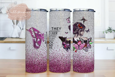 They whispered to her you cannot withstand the storm she whispered back i am the storm Tumbler, I Am the Storm Tumbler Wrap Png Sublimation Rabbitmakies 