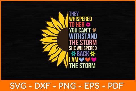 They Whispered To Her You Can’t I Am The Storm Svg Design SVG artprintfile 