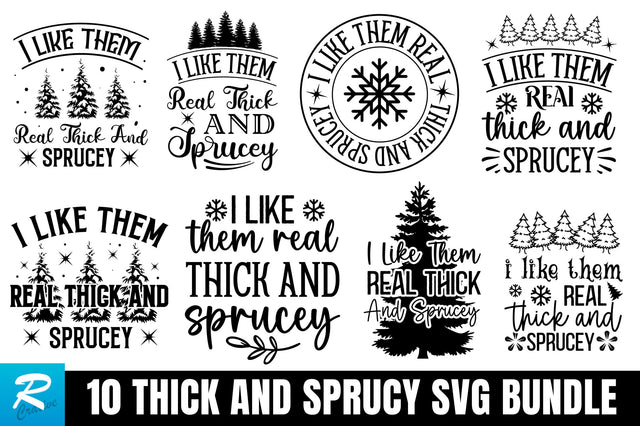 Thick And Sprucy SVG Bundle SVG Regulrcrative 