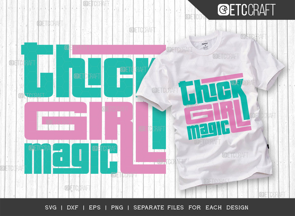 Thick Girl Magic Svg Cut File | Curvy Woman Svg | Thick Body Svg | BBW Svg  | African American Svg | Black Girl Svg | Thick Svg | Dxf | Eps | Png |  Tshirt Design - So Fontsy