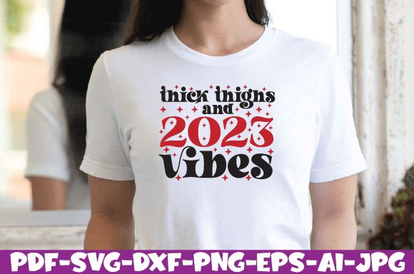 thick thighs and 2023 vibes SVG farhad farhad 