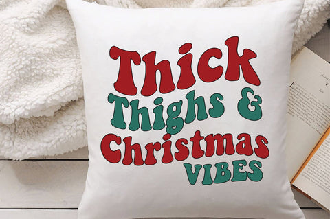 Thick Thighs And Christmas Vibes Sublimation Creativeart88 