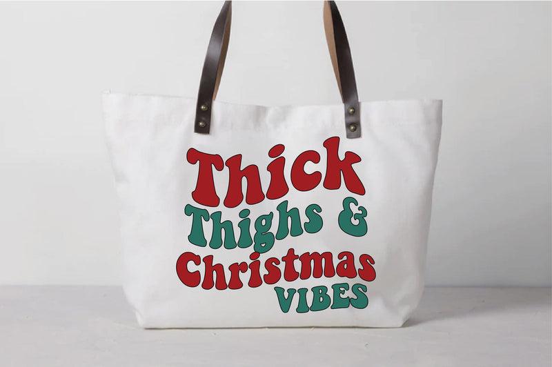 Thick Thighs And Christmas Vibes Sublimation Creativeart88 