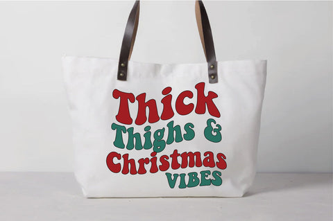 Thick Thighs And Christmas Vibes Sublimation Creativeart88 
