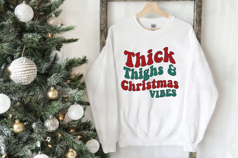 Thick Thighs And Christmas Vibes Sublimation Creativeart88 