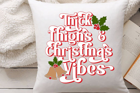 Thick Thighs and Christmas Vibes svg design SVG Creativeart88 