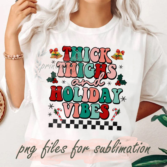 Thick Thighs and Holiday Vibes Png, Thick Thighs Christmas Design Png, Retro Christmas Sublimation Png, Christmas Holiday Png, Funny Christmas Design File, Digital Download Sublimation PrintingLife 