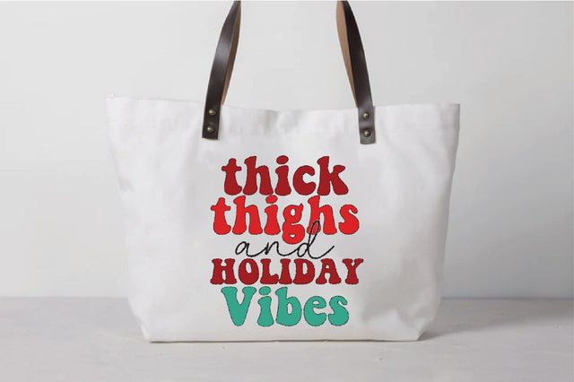 Thick Thighs And Holiday Vibes Sublimation Creativeart88 
