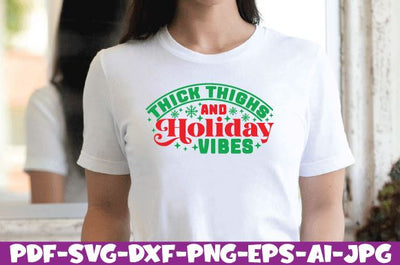 thick thighs and holiday vibes SVG farhad farhad 