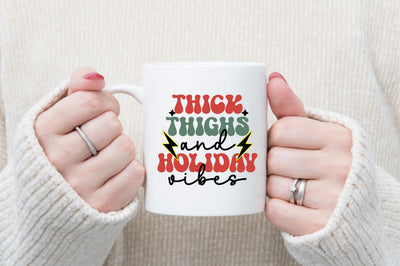 Thick Thighs And Holiday Vibes SVG SVGista 