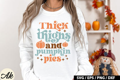 Thick thighs and pumpkin pies Retro SVG SVG akazaddesign 