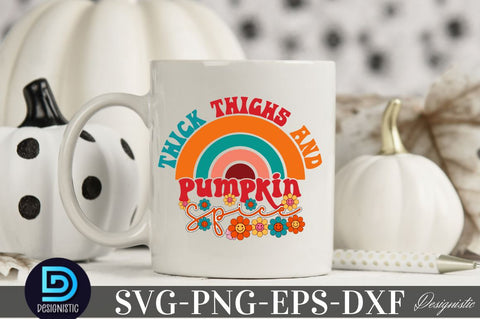 Thick thighs and pumpkin pies, Thanksgiving SVG Design SVG DESIGNISTIC 