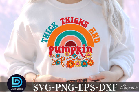 Thick thighs and pumpkin pies, Thanksgiving SVG Design SVG DESIGNISTIC 