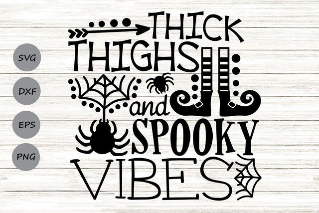 Thick Thighs And Spooky Vibes| Halloween SVG Cutting Files. SVG CosmosFineArt 