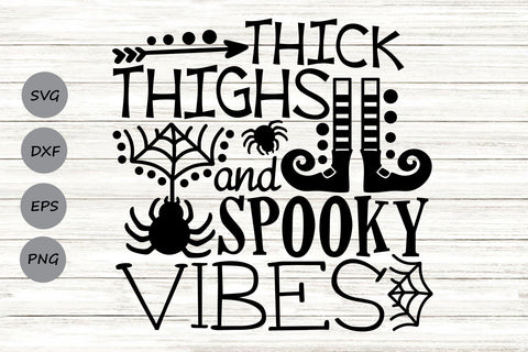 Thick Thighs And Spooky Vibes| Halloween SVG Cutting Files. SVG CosmosFineArt 