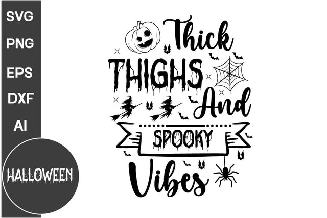 Thick Thighs And Spooky Vibes SVG Cut File, Halloween SVG Design SVG DesignPlante 503 