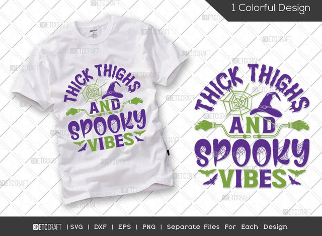 Thick Thighs And Spooky Vibes SVG Cut File | Halloween Svg | Spooky Svg | Funny Halloween Svg | Boo Svg | Halloween T-shirt Design SVG ETC Craft 