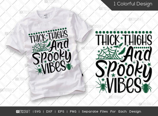 Thick Thighs And Spooky Vibes SVG Cut File | Spooky Season Svg | Spider Web Svg | Halloween Bat Svg | Holiday Svg | Halloween Svg | Funny Halloween Quote SVG ETC Craft 
