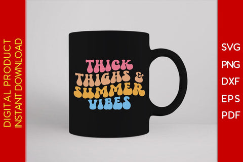 Thick Thighs And Summer Vibes Retro Summer Vacation SVG PNG PDF Cut File SVG Creativedesigntee 