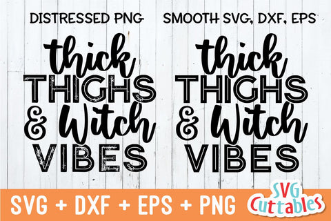 Thick Thighs And Witch Vibes svg - dxf - eps - png - Funny Halloween - Silhouette - Cricut Cut File - Digital Download SVG Svg Cuttables 
