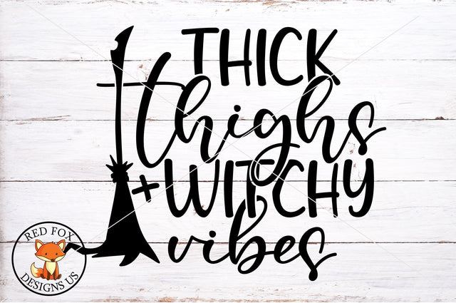 Thick Thighs And Witchy Vibes | Halloween SVG Cute File | SVG PNG DXF SVG RedFoxDesignsUS 