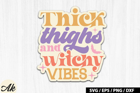 Thick thighs and witchy vibes Retro Stickers SVG SVG akazaddesign 