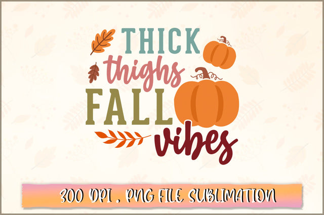 Thick thighs fall vibes SVG SVG Shetara Begum 