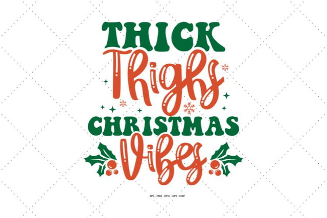 Thick Thighs, Funny Christmas Svg, Jolly Png SVG SVG Digital Designer 