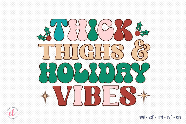 Thick Thighs & Holiday Vibes, Retro Christmas SVG SVG CraftLabSVG 