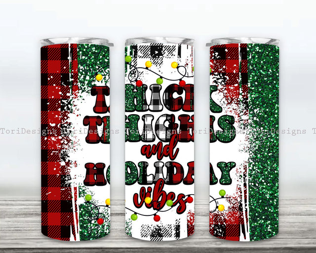 Thick Thighs Holiday Vibes Sublimation Tumbler Design, Funny Christmas Tumbler Wrap, Christmas 20oz Skinny Tumbler Sublimation Sublimation ToriDesigns 