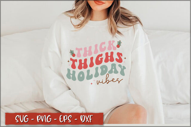 Thick thighs holiday vibes SVG SVG Shetara Begum 