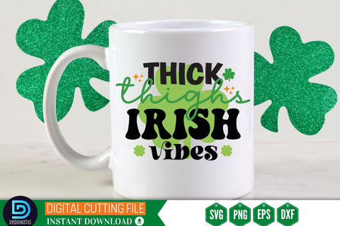 Thick thighs irish vibes SVG SVG DESIGNISTIC 