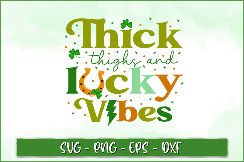 Thick thighs & lucky vibes Retro SVG SVG Shetara Begum 