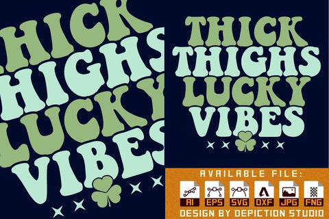 Thick Thighs Lucky Vibes T-Shirt, St. Patrick's Day Shirt, Lucky Vibes Shirt, Patrick's Day Lucky Shirt Print Template Sketch DESIGN Depiction Studio 