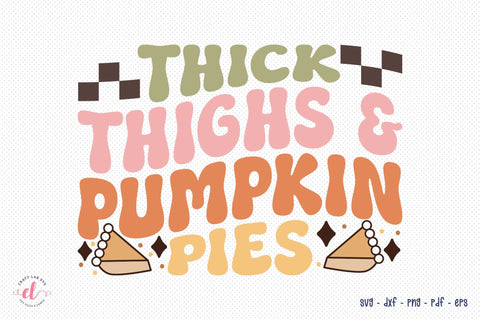 Thick Thighs & Pumpkin Pies, Retro Thanksgiving SVG SVG CraftLabSVG 