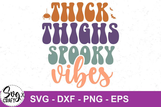 thick thighs spooky vibes Halloween retro vintage svg cut file, Halloween quote retro SVG cut file SVG Svgcraft 