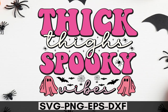 Thick thighs spooky vibes SVG SVG DESIGNISTIC 