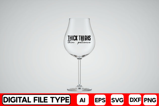 Thick Thighs Thin Patience SVG CraftlabSvg29 