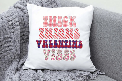 Thick Thighs Valentine Vibes Sublimation Sublimation Jagonath Roy 