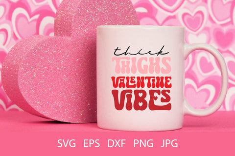 Thick Thighs Valentine Vibes SVG PNG Free For Commercial Use SVG Sintegra 