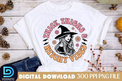 Thick thighs & witchy vibes, Halloween Sublimation Design Sublimation DESIGNISTIC 