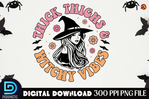 Thick thighs & witchy vibes, Halloween Sublimation Design Sublimation DESIGNISTIC 
