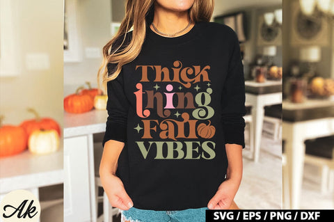 Thick thing fall vibes Retro SVG SVG akazaddesign 