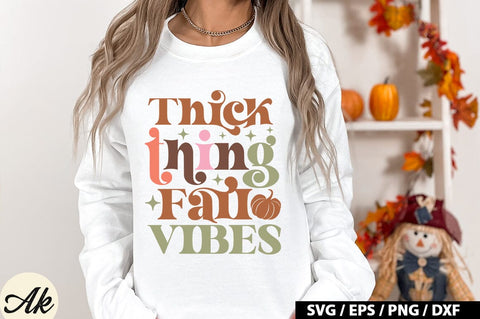 Thick thing fall vibes Retro SVG SVG akazaddesign 