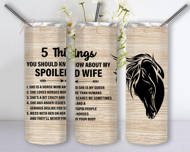 Things About My Horse Wife 20 oz Skinny Tumbler Wrap Png, Tumbler Png, Western Tumbler Png Sublimation, Instant Download Sublimation PixelChick 