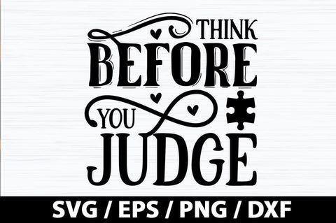 Think before you judge SVG SVG akazaddesign 